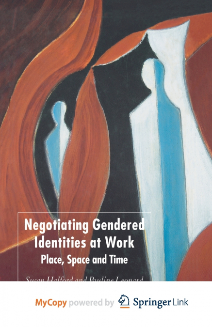 Negotiating Gendered Identities at Work