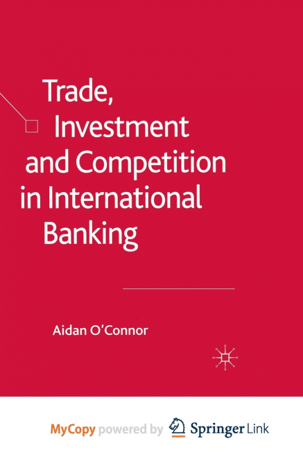 Trade, Investment and Competition in International Banking