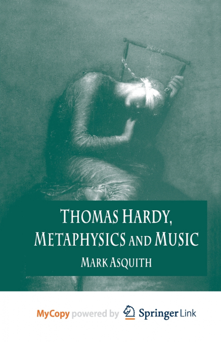 Thomas Hardy, Metaphysics and Music