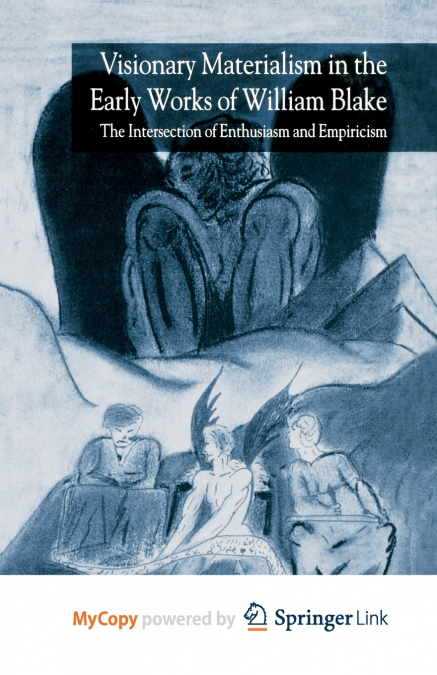 Visionary Materialism in the Early Works of William Blake