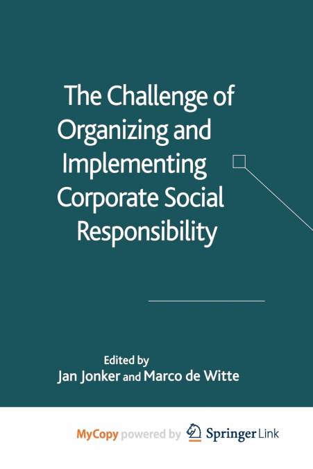 The Challenge of Organising and Implementing Corporate Social Responsibility