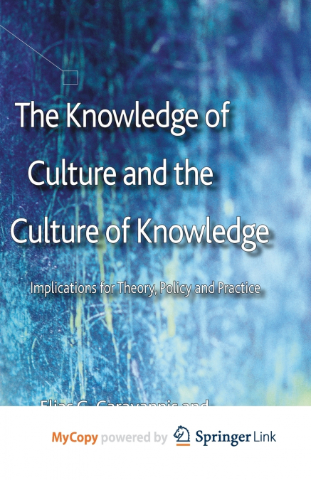 The Knowledge of Culture and the Culture of Knowledge