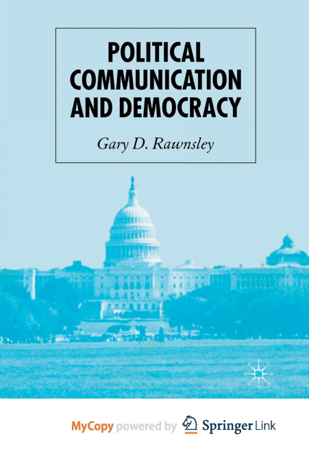 Political Communication and Democracy