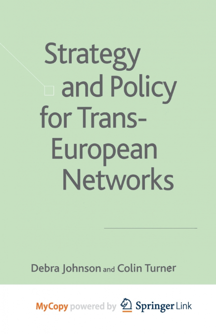 Strategy and Policy for Trans-European Networks
