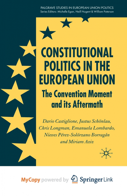 Constitutional Politics in the European Union