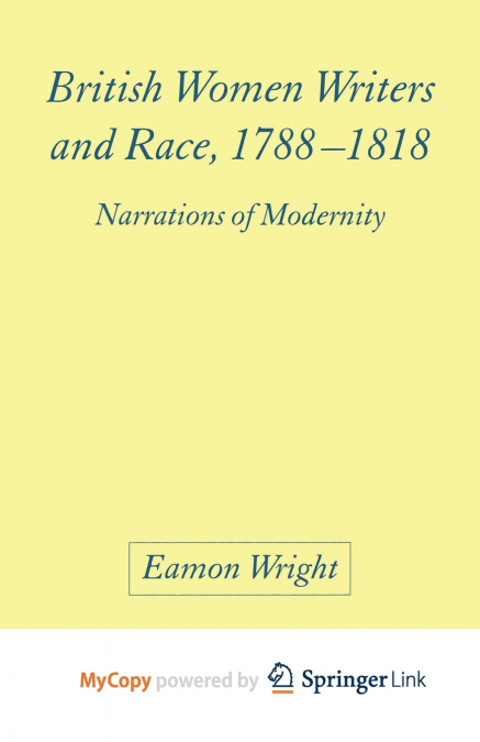 British Women Writers and Race, 1788-1818