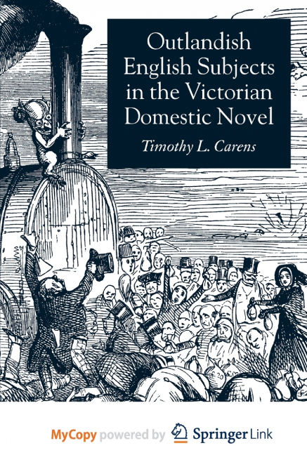 Outlandish English Subjects in the Victorian Domestic Novel