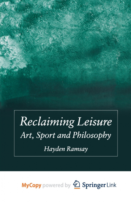 Reclaiming Leisure