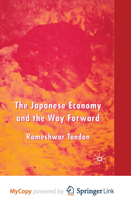 The Japanese Economy and the Way Forward