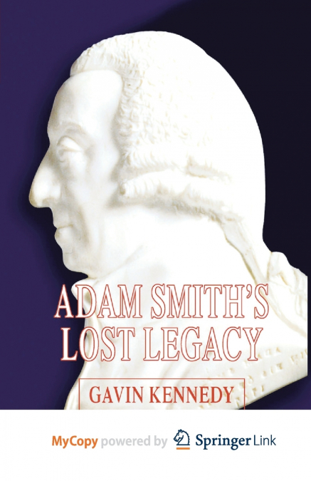 Adam Smith’s Lost Legacy