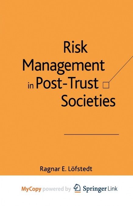 Risk Management in Post-Trust Societies