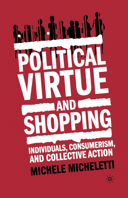 Political Virtue and Shopping