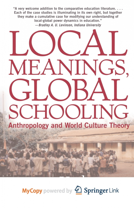 Local Meanings, Global Schooling