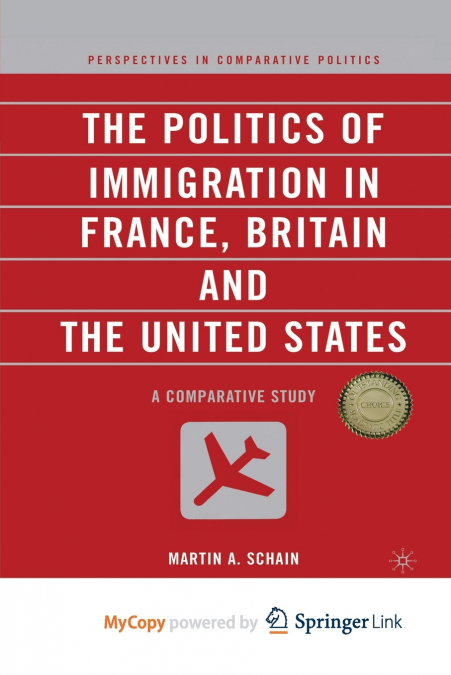 The Politics of Immigration in France, Britain, and the United States