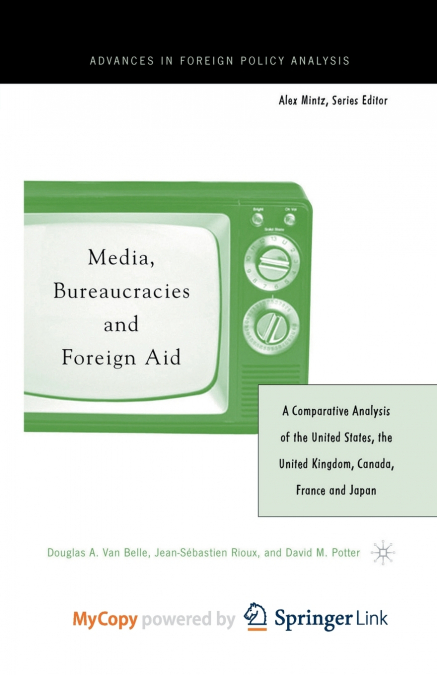 Media, Bureaucracies, and Foreign Aid