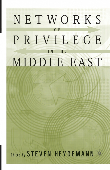Networks of Privilege in the Middle East