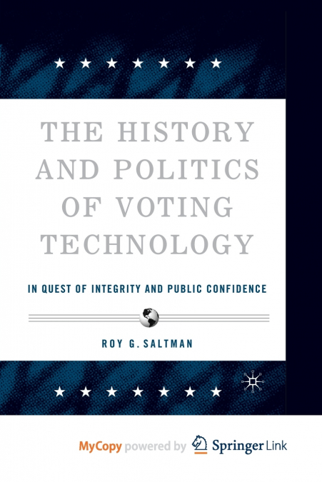 The History and Politics of Voting Technology