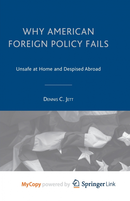 Why American Foreign Policy Fails