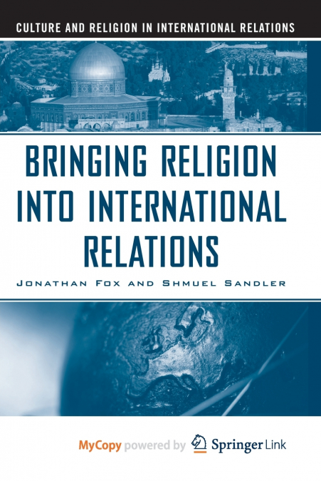 Bringing Religion Into International Relations