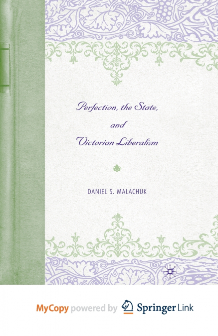 Perfection, the State, and Victorian Liberalism