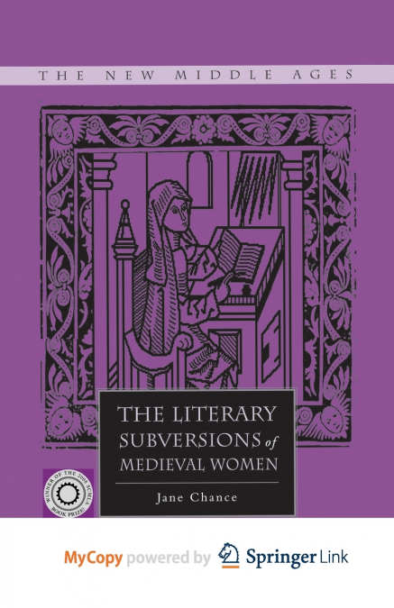 The Literary Subversions of Medieval Women