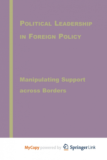 Political Leadership in Foreign Policy