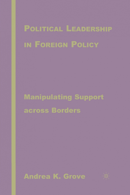 Political Leadership in Foreign Policy