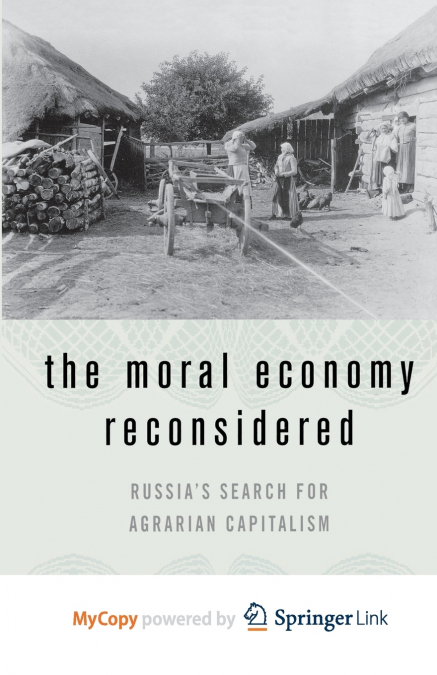 The Moral Economy Reconsidered