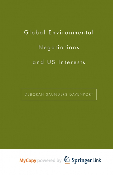 Global Environmental Negotiations and US Interests