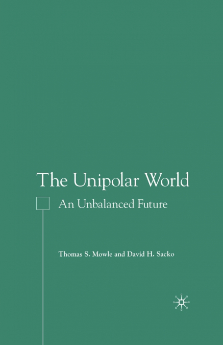 The Unipolar World