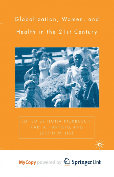 Globalization, Women, and Health in the Twenty-First Century