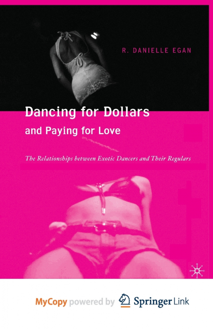 Dancing for Dollars and Paying for Love