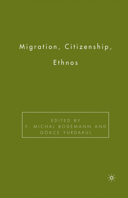 Migration, Citizenship, Ethnos