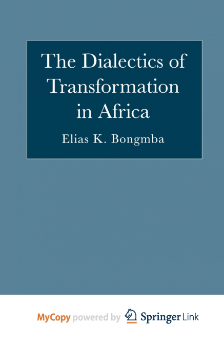 The Dialectics of Transformation in Africa