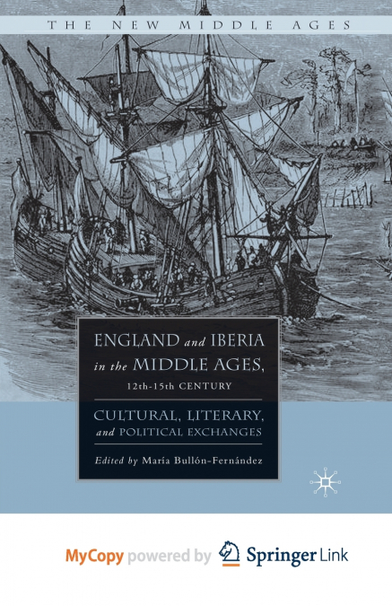 England and Iberia in the Middle Ages, 12th-15th Century