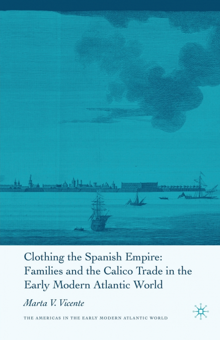 Clothing the Spanish Empire