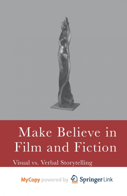 Make Believe in Film and Fiction