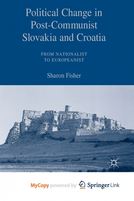 Political Change in Post-Communist Slovakia and Croatia