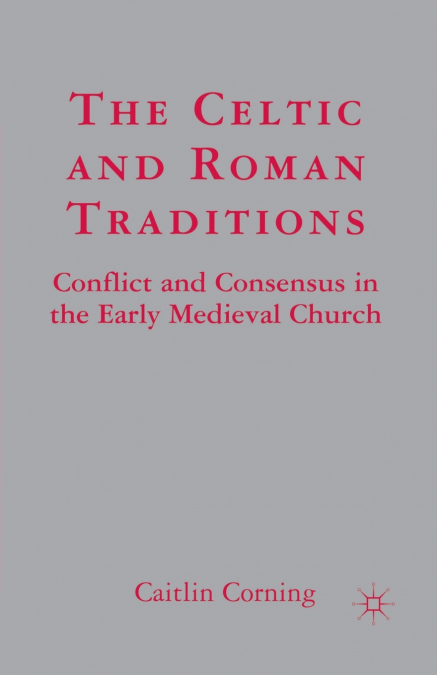 The Celtic and Roman Traditions