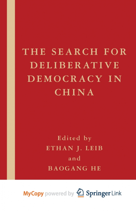 The Search for Deliberative Democracy in China
