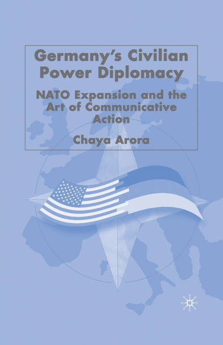 Germany’s Civilian Power Diplomacy