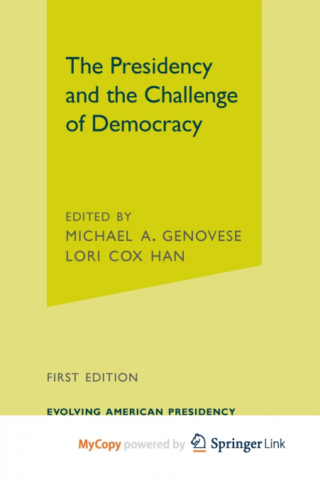 The Presidency and the Challenge of Democracy