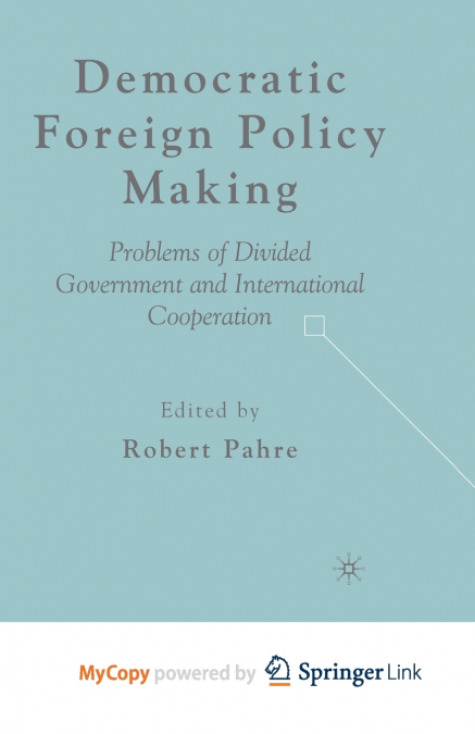 Democratic Foreign Policy Making
