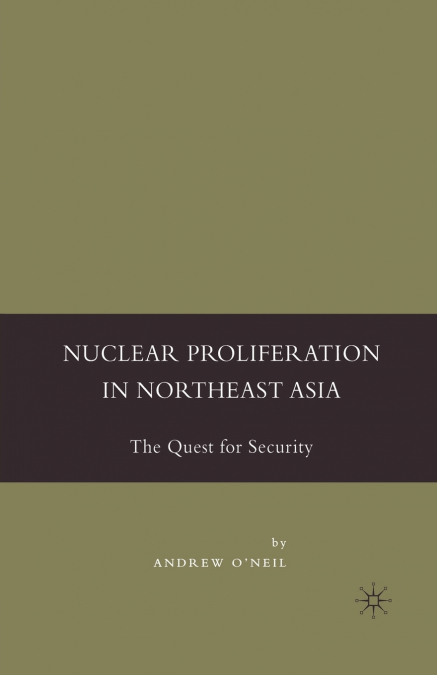 Nuclear Proliferation in Northeast Asia