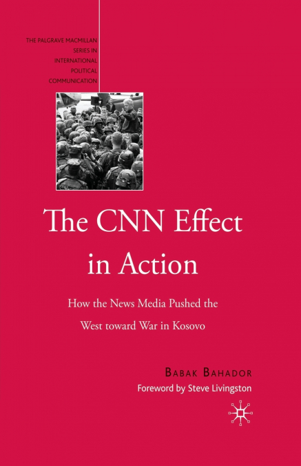 The CNN Effect in Action