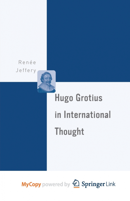Hugo Grotius in International Thought