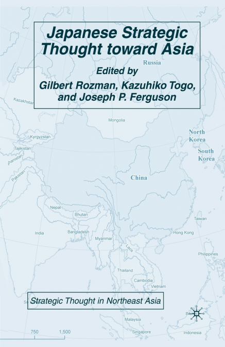 Japanese Strategic Thought toward Asia