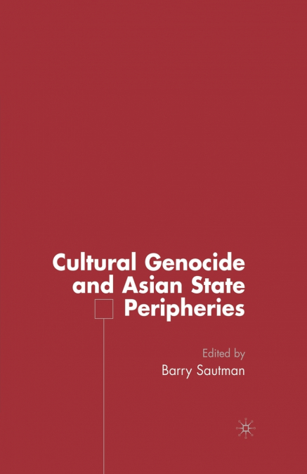 Cultural Genocide and Asian State Peripheries