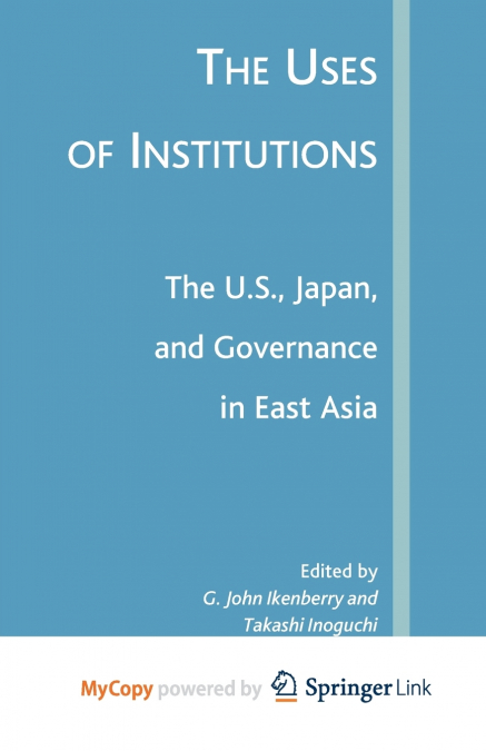 The Uses of Institutions