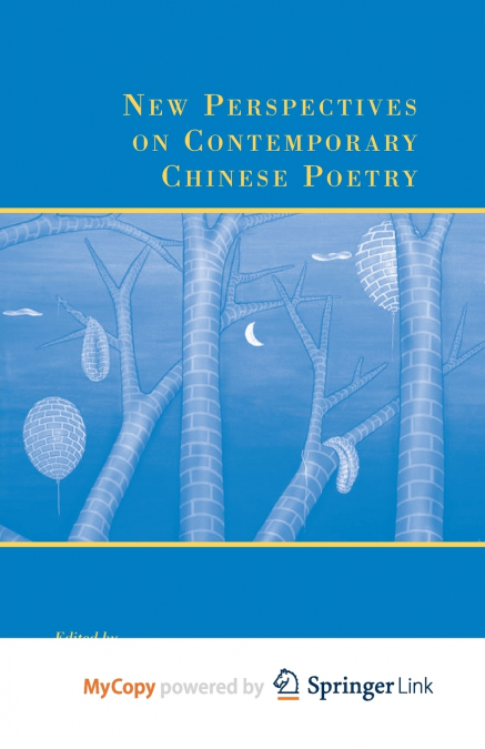 New Perspectives on Contemporary Chinese Poetry